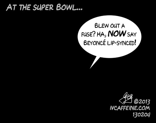 Blew out a fuse? OK, NOW say Beyoncé lip-synced.